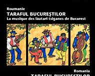 Taraful Bucureștilor La musique des Lăutari tsiganes de Bucarest Taraful Bucureștilor La musique des Lăutari tsiganes de Bucarest