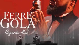 NOUVEAUTE : Ferré Gola « Regarde moi » NOUVEAUTE : Ferré Gola « Regarde moi »