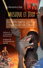 Musique et jeux La lutte sippiro au village mauritanien de Djéwol
