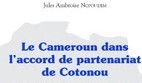 Le Cameroun dans l’accord de partenariat de Cotonou