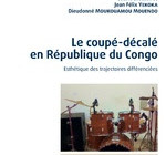 Le coupé-décalé en République du Congo. Esthétique des trajectoires différenciées