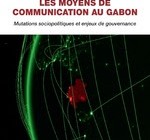 Les moyens de communication au Gabon