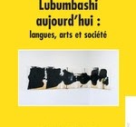 Lubumbashi aujourd’hui : langues, arts et société