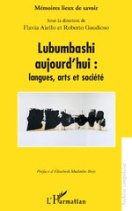 Lubumbashi aujourd’hui : langues, arts et société