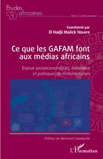 Ce que les GAFAM font aux médias africains