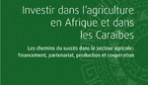 Investir dans l’agriculture en Afrique et dans les Caraïbes