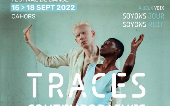 14e édition du Festival de Danse Traces Contemporaines – 15 au 18 Sept 2022 – Cahors