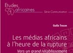 Les médias africains à l’heure de la rupture