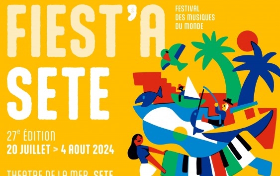 27e édition du Festival Fiest’A Sète