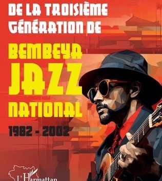 Le parcours de la troisième génération de Bembeya Jazz national 1982 – 2002